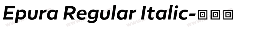 Epura Regular Italic字体转换